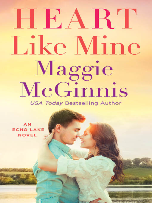 Title details for Heart Like Mine by Maggie McGinnis - Wait list